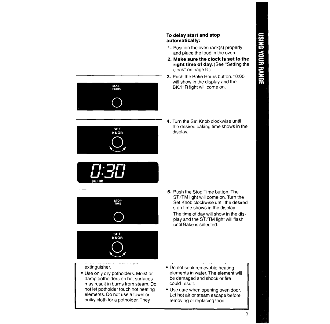 Whirlpool RF390PXV manual To delay start and stop automatically 