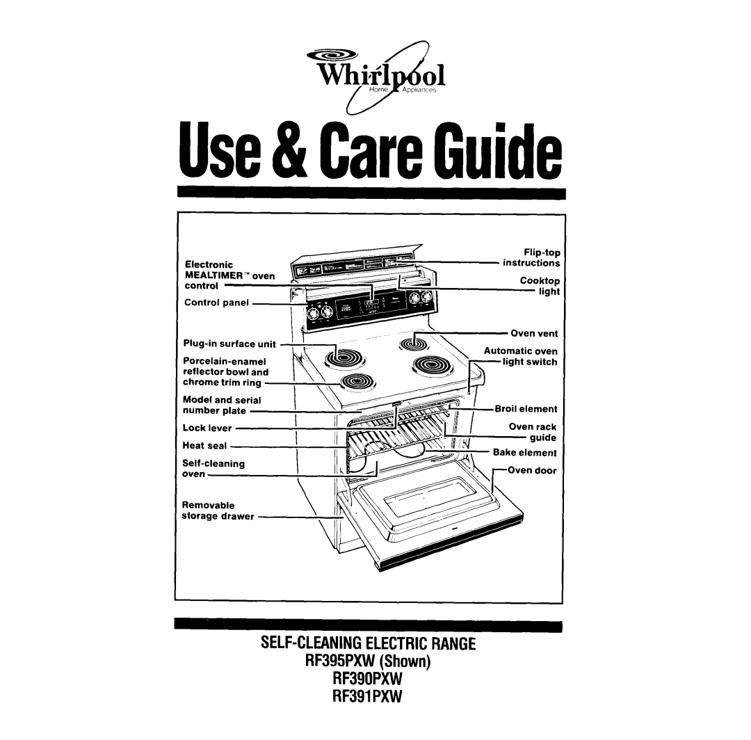 Whirlpool manual SELF-CLEANINGELECTRICRANGE RF395PXWShown RF390PXW, RF391PXW, Use&CareGuide, TKi+l, HITIE Appliances 