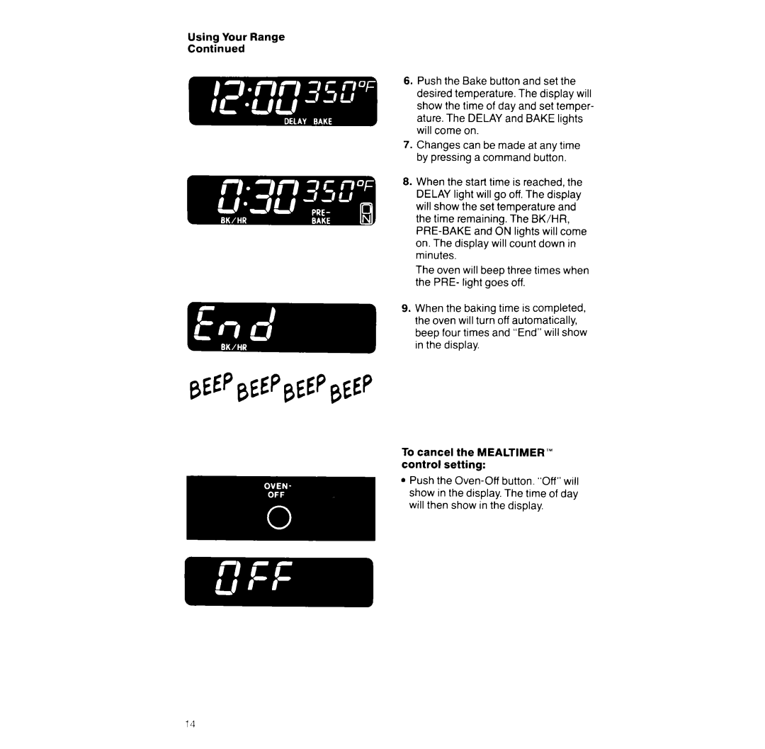 Whirlpool RF391PXW manual Using Your Range Continued, To cancel the MEALTIMER’” control setting 