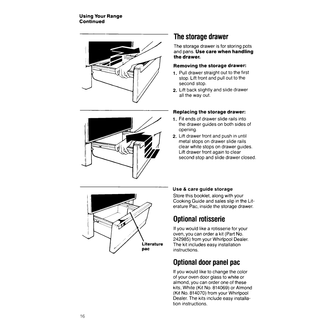 Whirlpool RF396PXV manual The storage drawer, Optional rotisserie, Optional door panel pat 