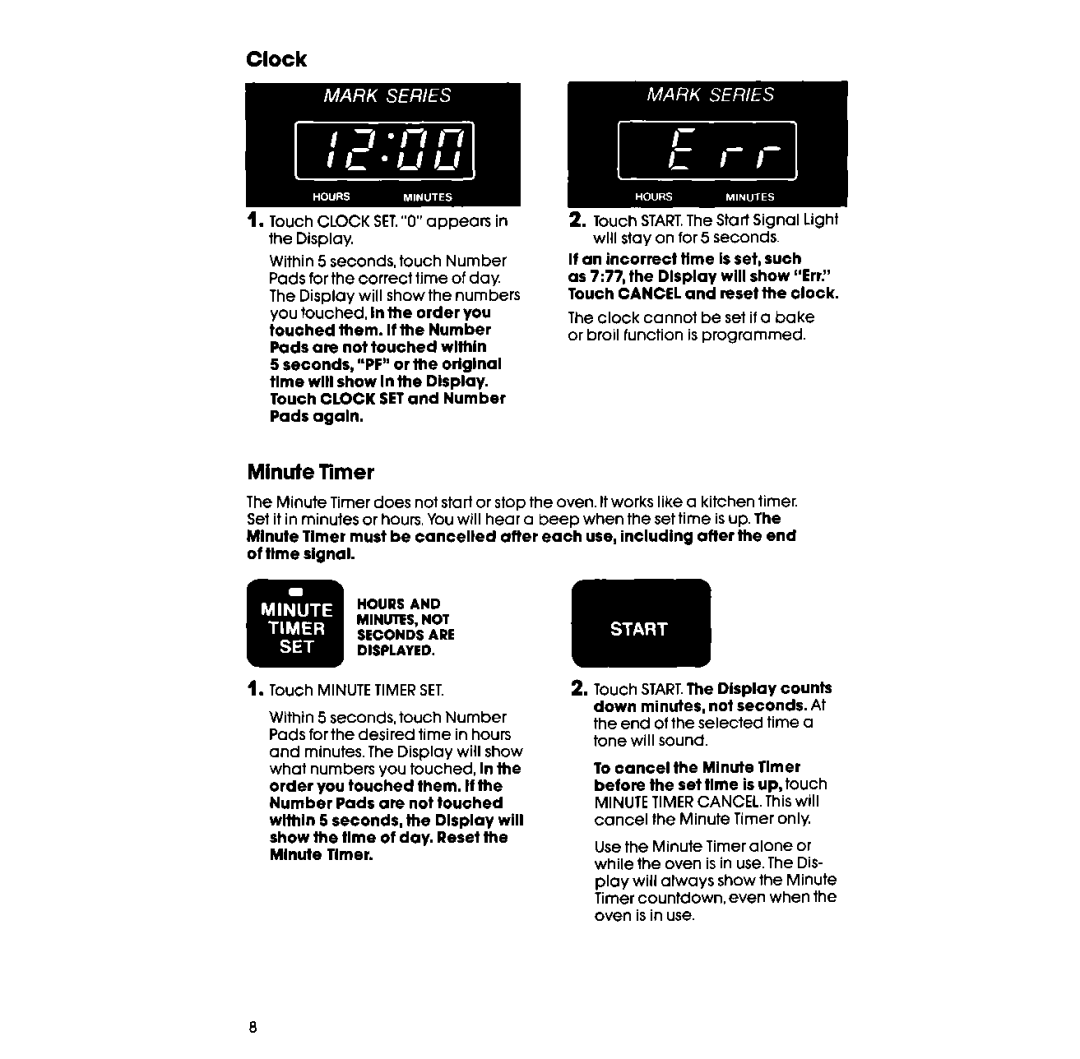 Whirlpool RF398PXV manual Minute Timer, Touch Clock SET.0appears in the Display 