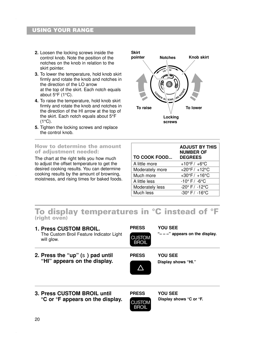 Whirlpool RF4700XE To display temperatures in C instead of F, How to determine the amount of adjustment needed, Right oven 