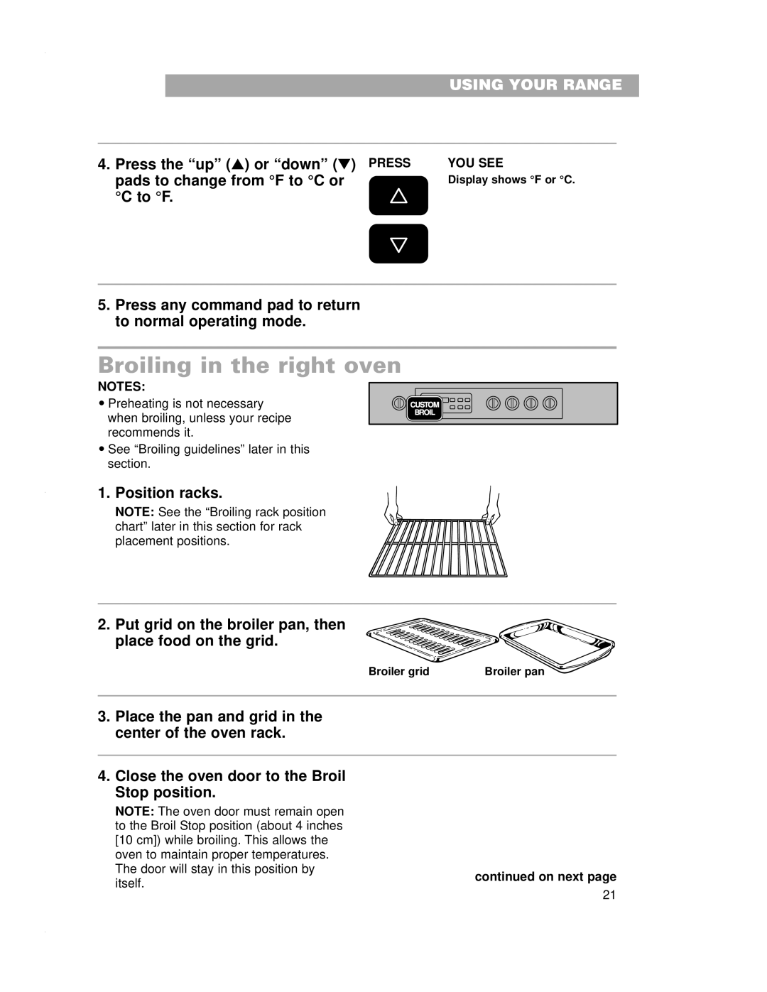 Whirlpool RF4700XE warranty Broiling in the right oven, Press the up or down Press, Pads to change from F to C or 