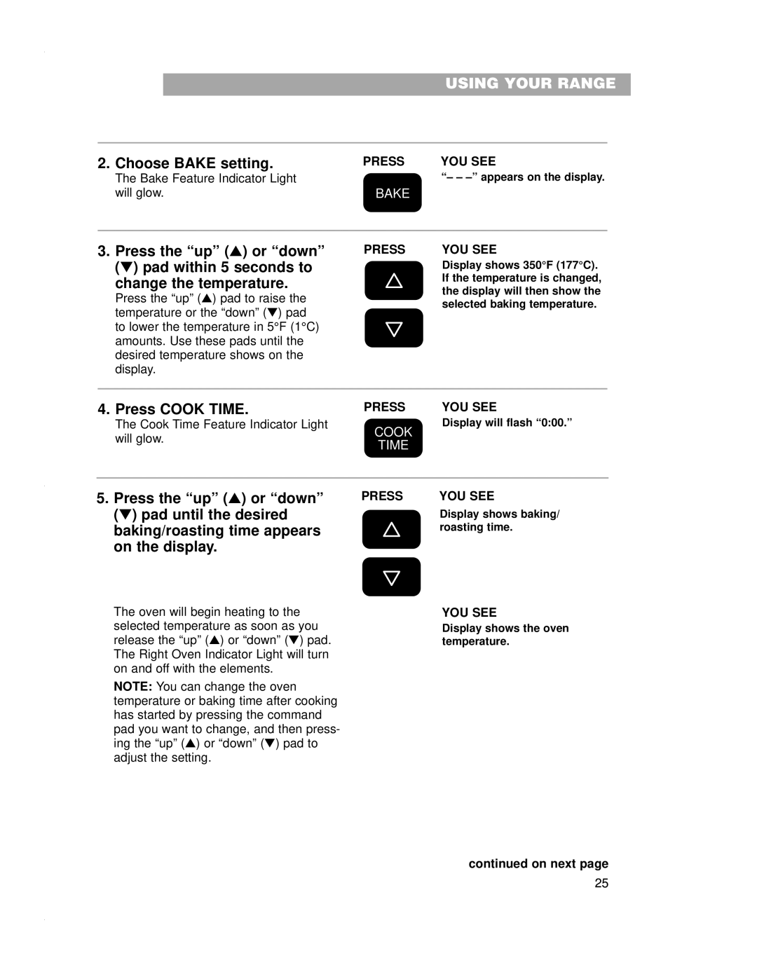 Whirlpool RF4700XE warranty Choose Bake setting, Press the up s or down, Pad within 5 seconds to, Change the temperature 