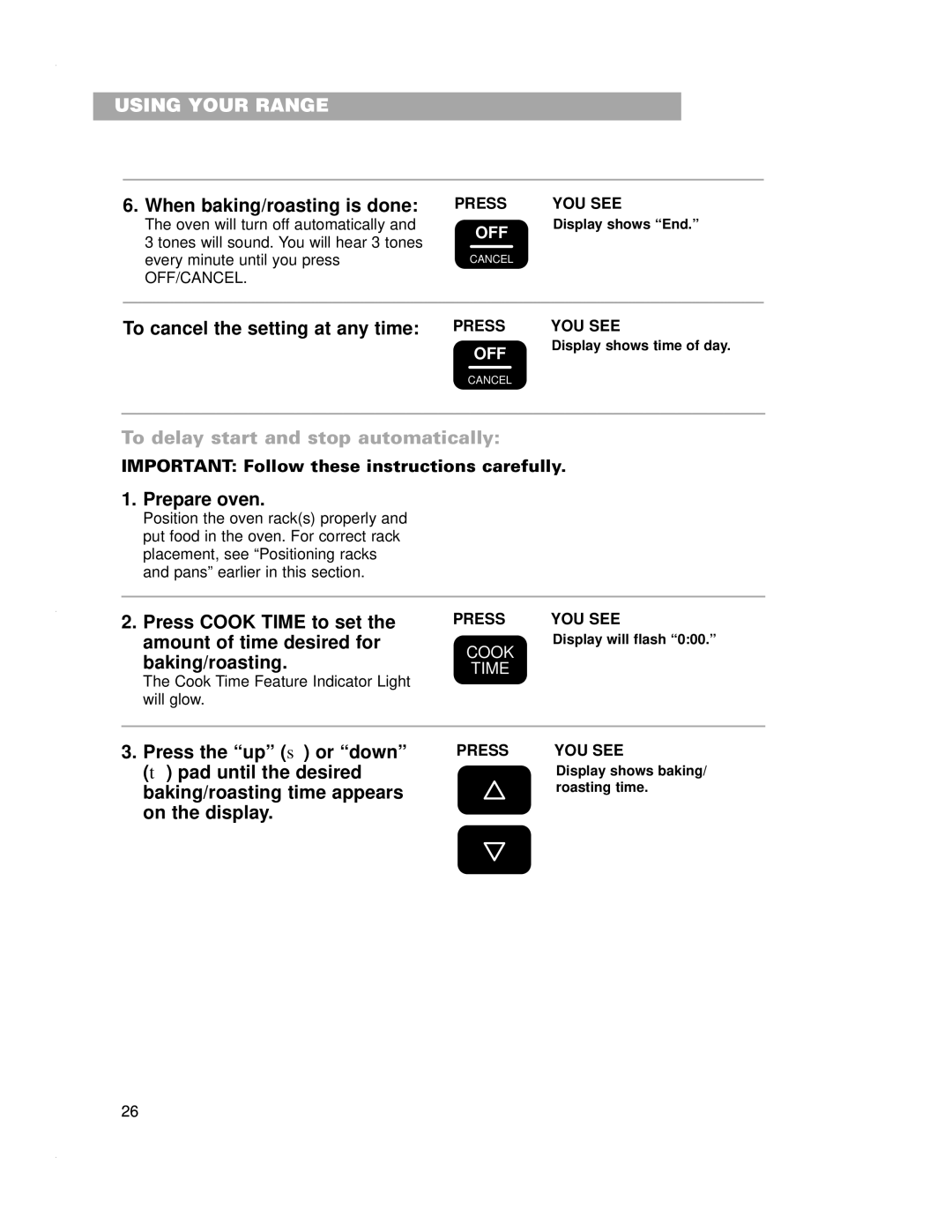 Whirlpool RF4700XE When baking/roasting is done, To cancel the setting at any time, To delay start and stop automatically 