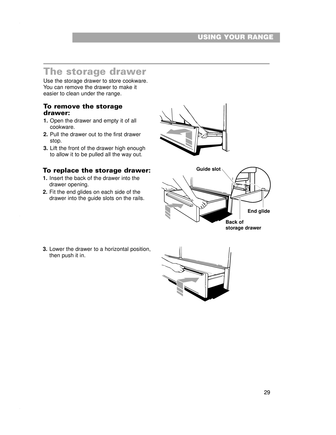 Whirlpool RF4700XE warranty Storage drawer, To remove the storage drawer, To replace the storage drawer 