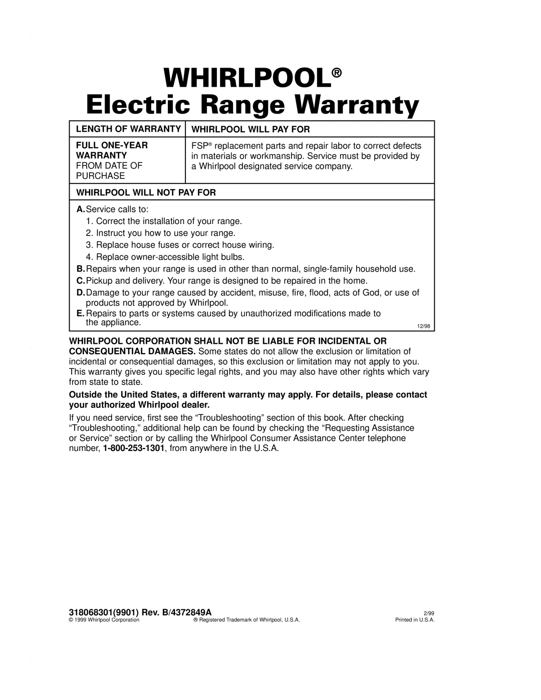 Whirlpool RF4700XE warranty Electric Range Warranty, Length of Warranty Whirlpool will PAY for Full ONE-YEAR 