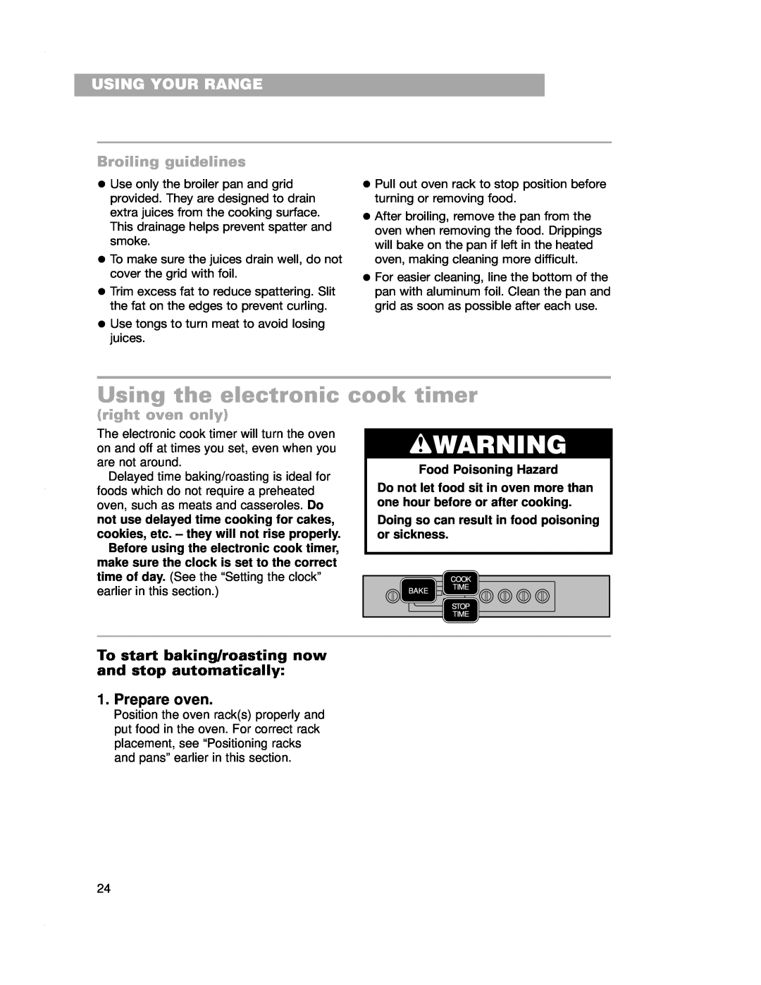 Whirlpool RF4700XE warranty Using the electronic cook timer, Broiling guidelines, Prepare oven, wWARNING, Using Your Range 