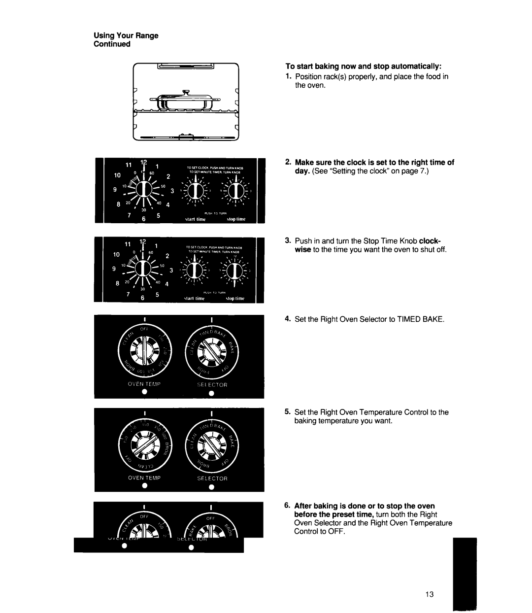 Whirlpool RF4700XW manual Using Your Range To start baking now and stop automatically 