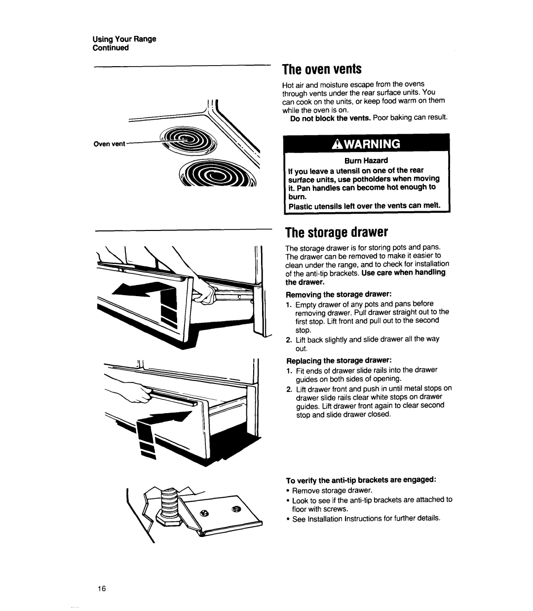 Whirlpool RF4700XW manual The oven vents, The storage drawer, Do not block the vents. Poor baking can result, Burn Hazard 