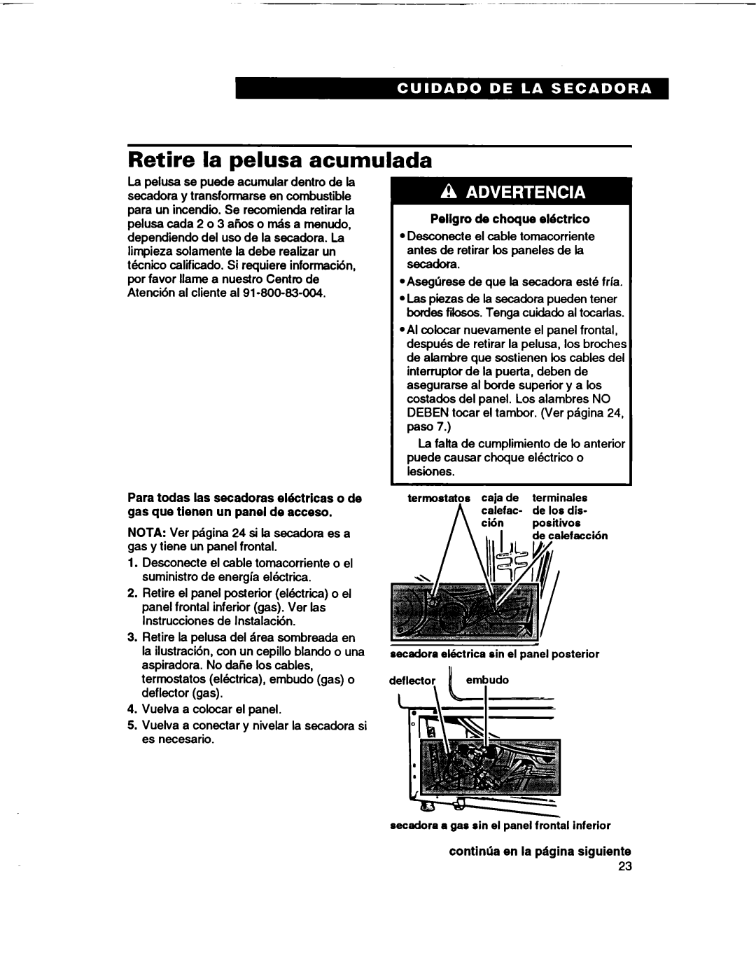 Whirlpool RGL4634BL2 warranty Retire la pelusa acumulada, Peligro de choque eiktrico, Continlia en la pi4gina siguiente 