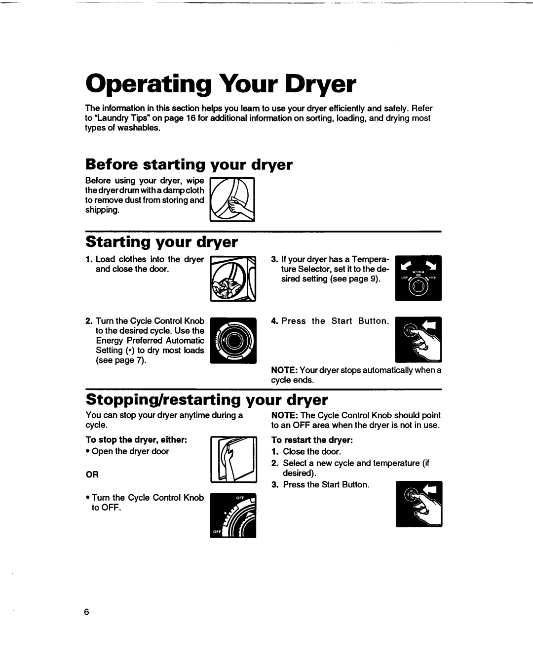 Whirlpool RGL4634BL2 Operating Your Dryer, Before starting your dryer, Starting your dryer, Stopping/restarting your dryer 