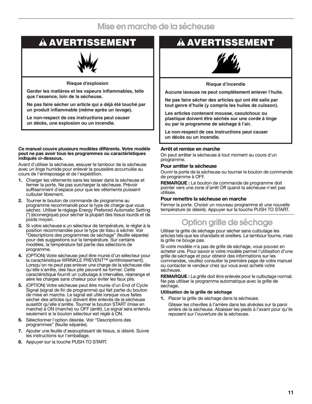 Whirlpool RGX3514PQ0 warranty Mise en marche de la sécheuse, Option grille de séchage, Arrêt et remise en marche 