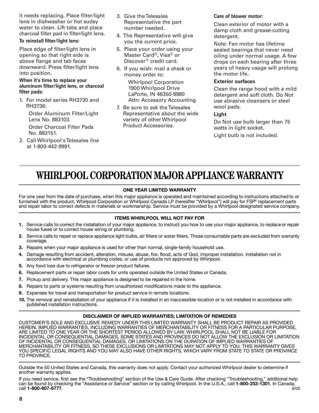 Whirlpool RH3736 installation instructions To reinstall filter/light lens, Care of blower motor, Exterior surfaces, Light 