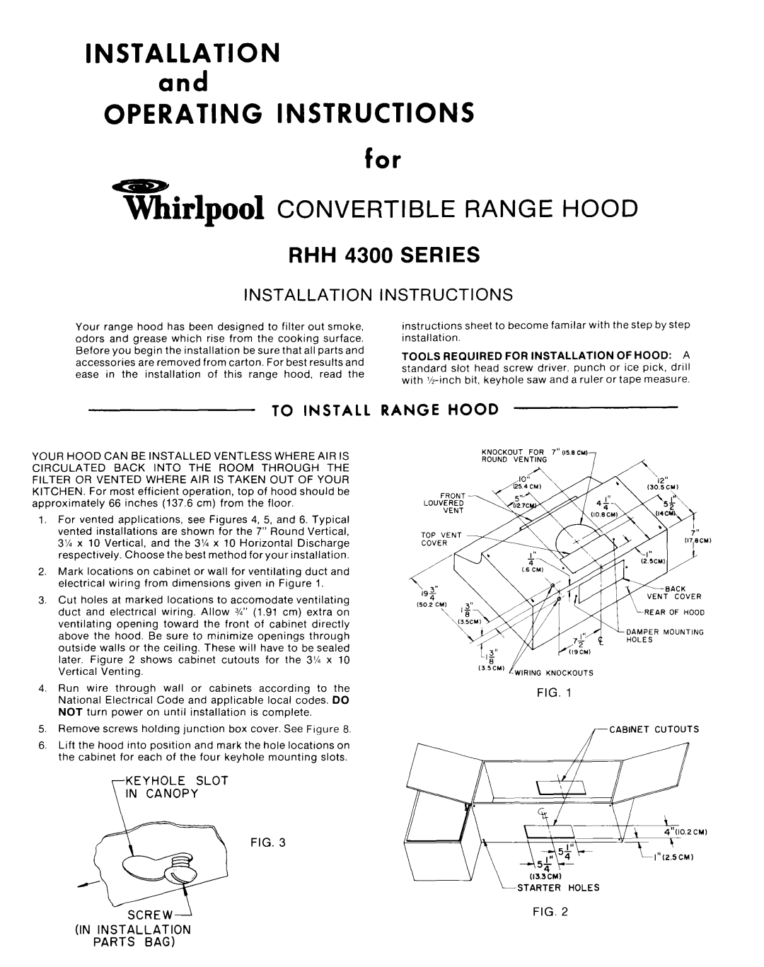Whirlpool RHH 4300 operating instructions Installation Instructions, To Install Range Hood, f or, Operating Instructions 