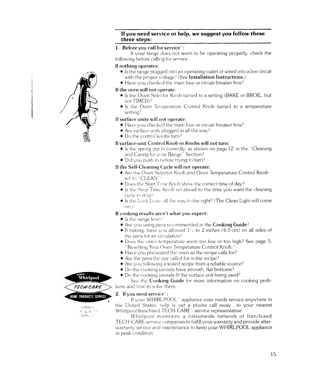 Whirlpool RIE360B manual Have you checktd the main fuse or circuit-breaker box? 