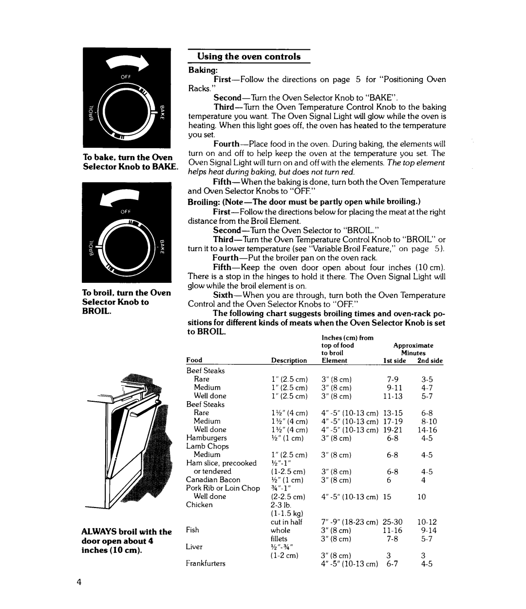 Whirlpool RJE-3020 manual Using the oven controls Baking, Always broil with the door open about 4 inches 10 cm 