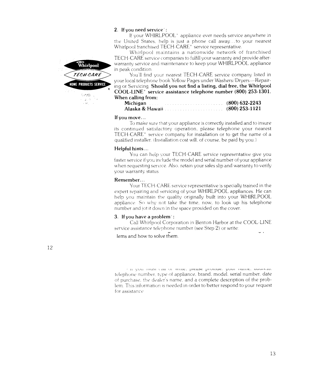 Whirlpool RJE-313P Cool-Line’, Service assistance telephone Number 800, 800 632-2243, Alaska, 800 253-1121 If you move 