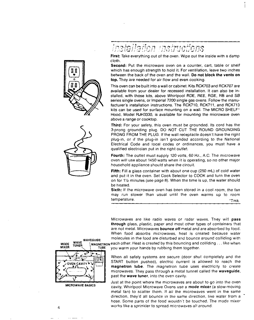 Whirlpool RJM 7100 manual Metal fan Scatter them If all 