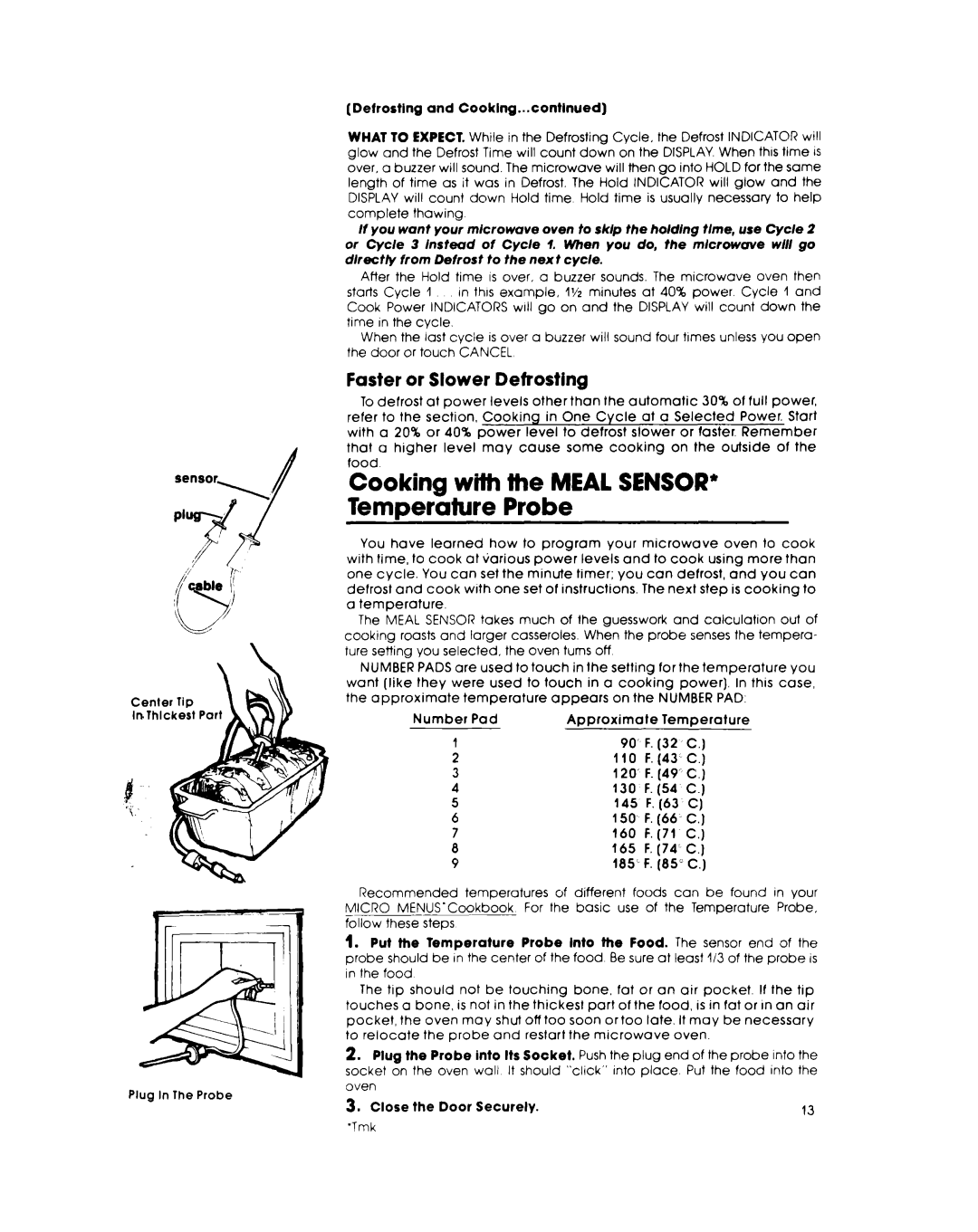 Whirlpool RJM 7800 manual Cooking wilh the Meal SENSOR’ Temperature Probe, Faster or Slower Detrosting, Pl ’ Bte r 