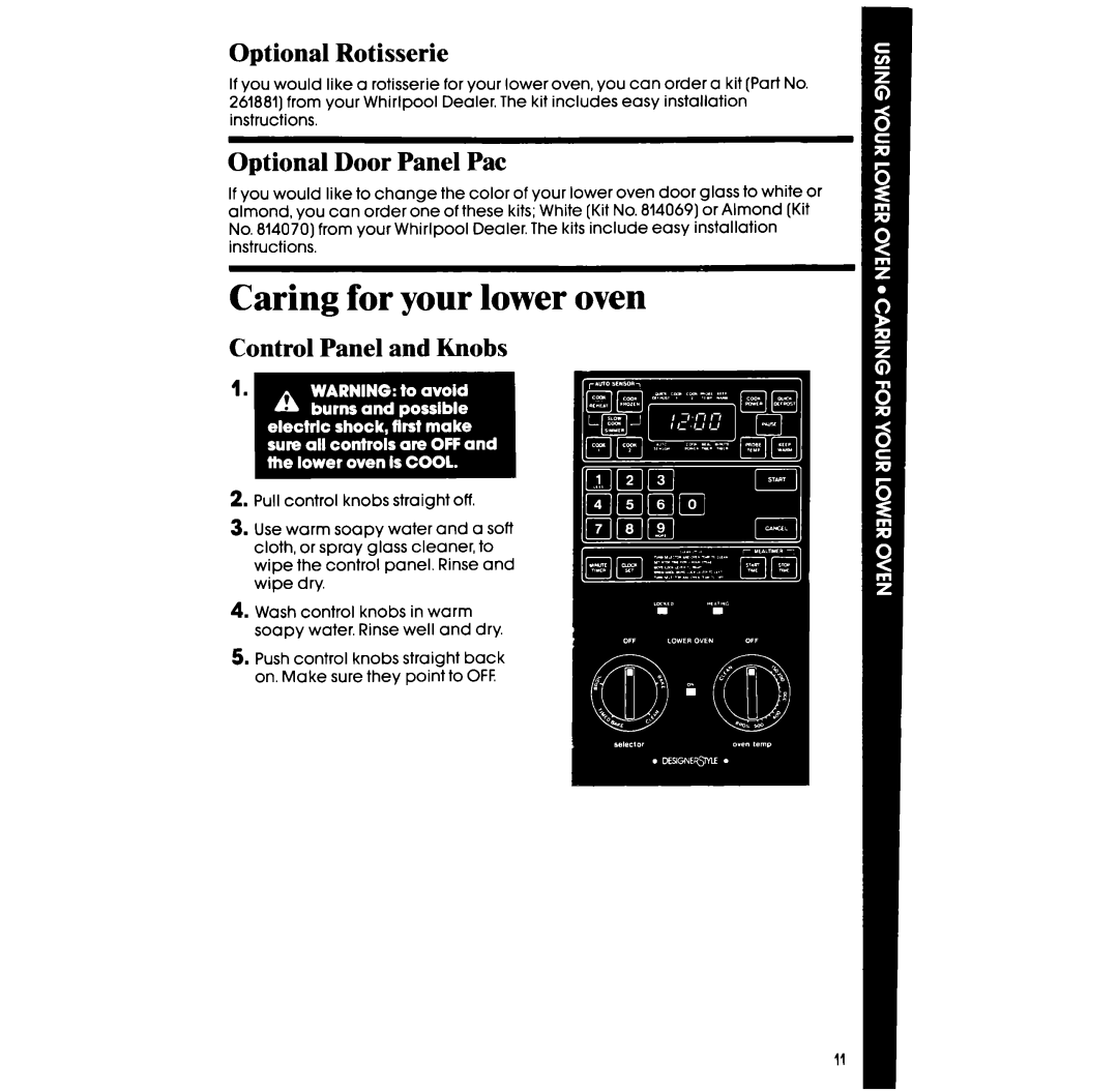 Whirlpool RM288PW manual Caring for your lower oven, Optional Rotisserie, Optional Door Panel Pat, Control Panel and Knobs 