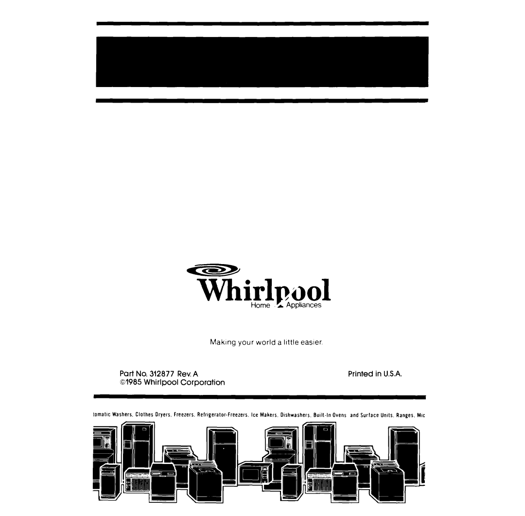 Whirlpool RM973PXB manual ~irlpool, Home, A /Appliances, Maklng your world a llttle easier, Rev. A, Whirlpool, Corporation 