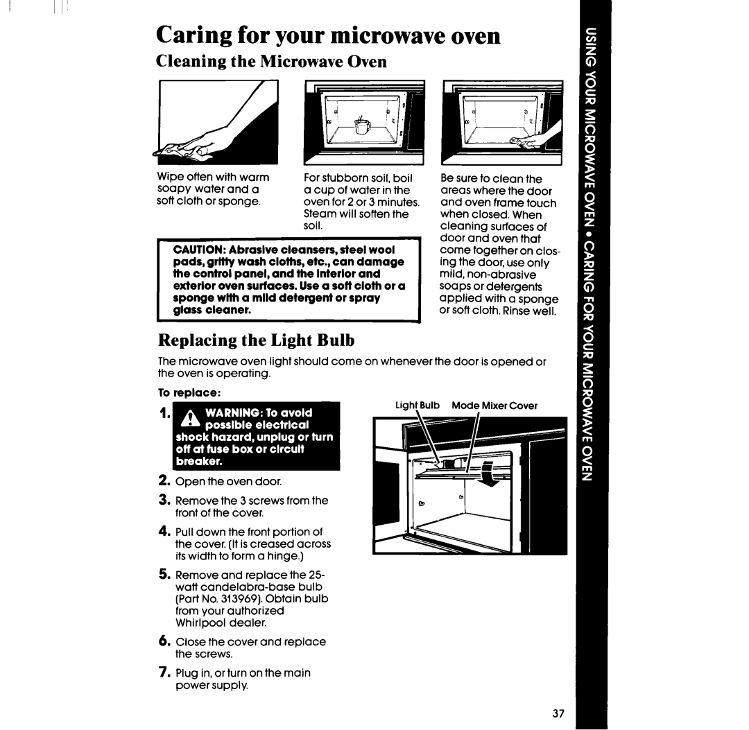 Whirlpool RM288PXV, RM988PXV manual Caring for your microwave oven, Cleaning the Microwave Oven, Replacing the Light Bulb 