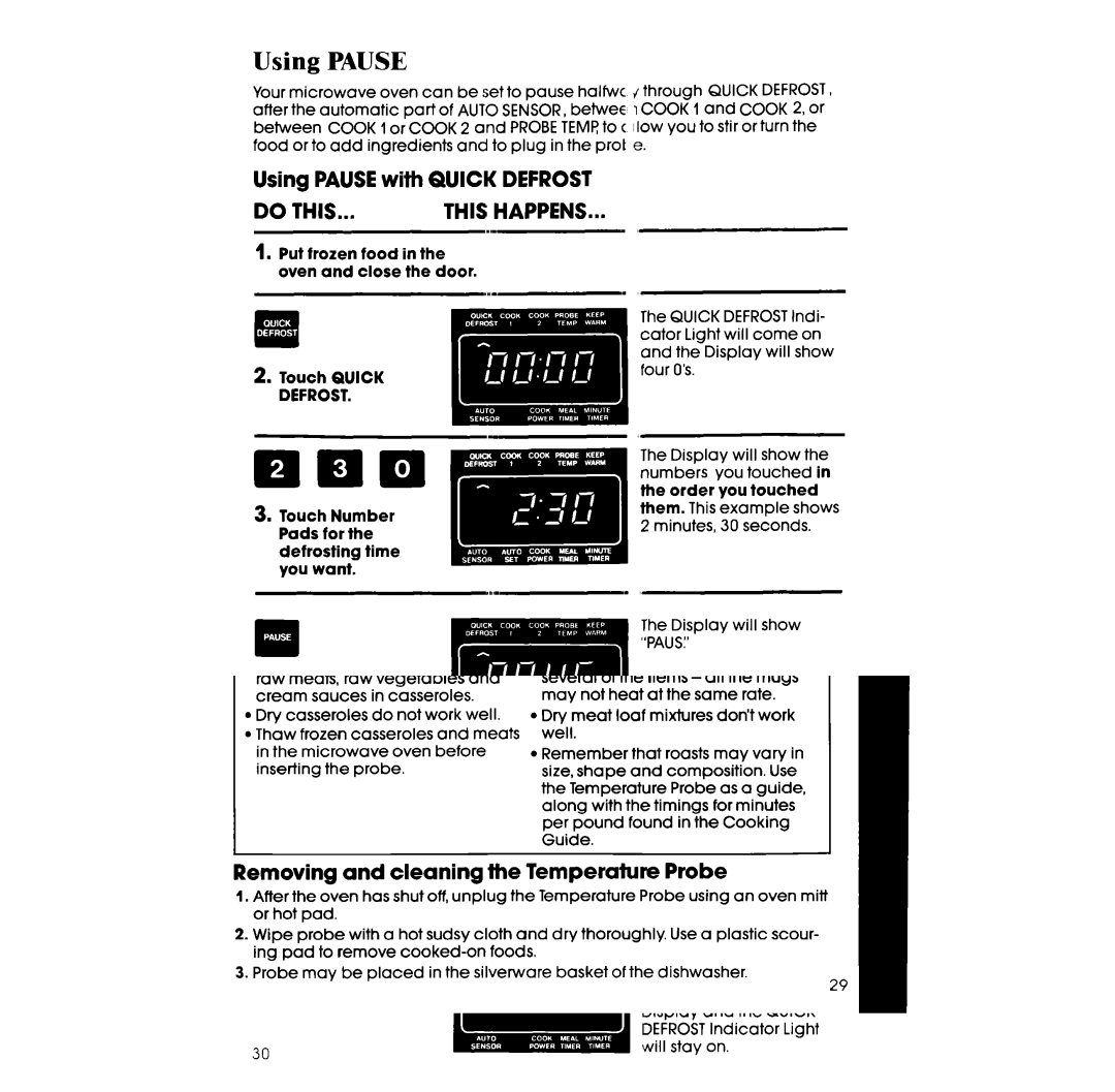 Whirlpool RM996PXV manual Using Pause, Using PAUSEwith Quick Defrost, Do THIS... this Happens 