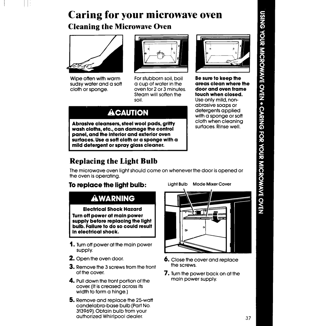 Whirlpool RM996PXV manual Cleaning the Microwave Oven, Replacing the Light Bulb, To replace the light bulb 