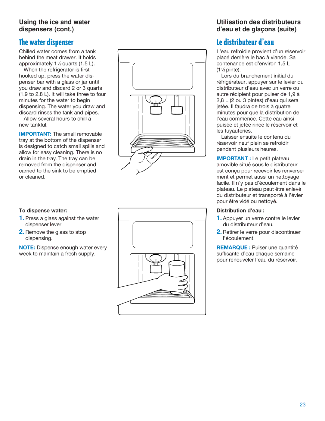 Whirlpool RS20AQXFN00 manual Water dispenser, Le distributeur dÕeau, To dispense water, Distribution d’eau 