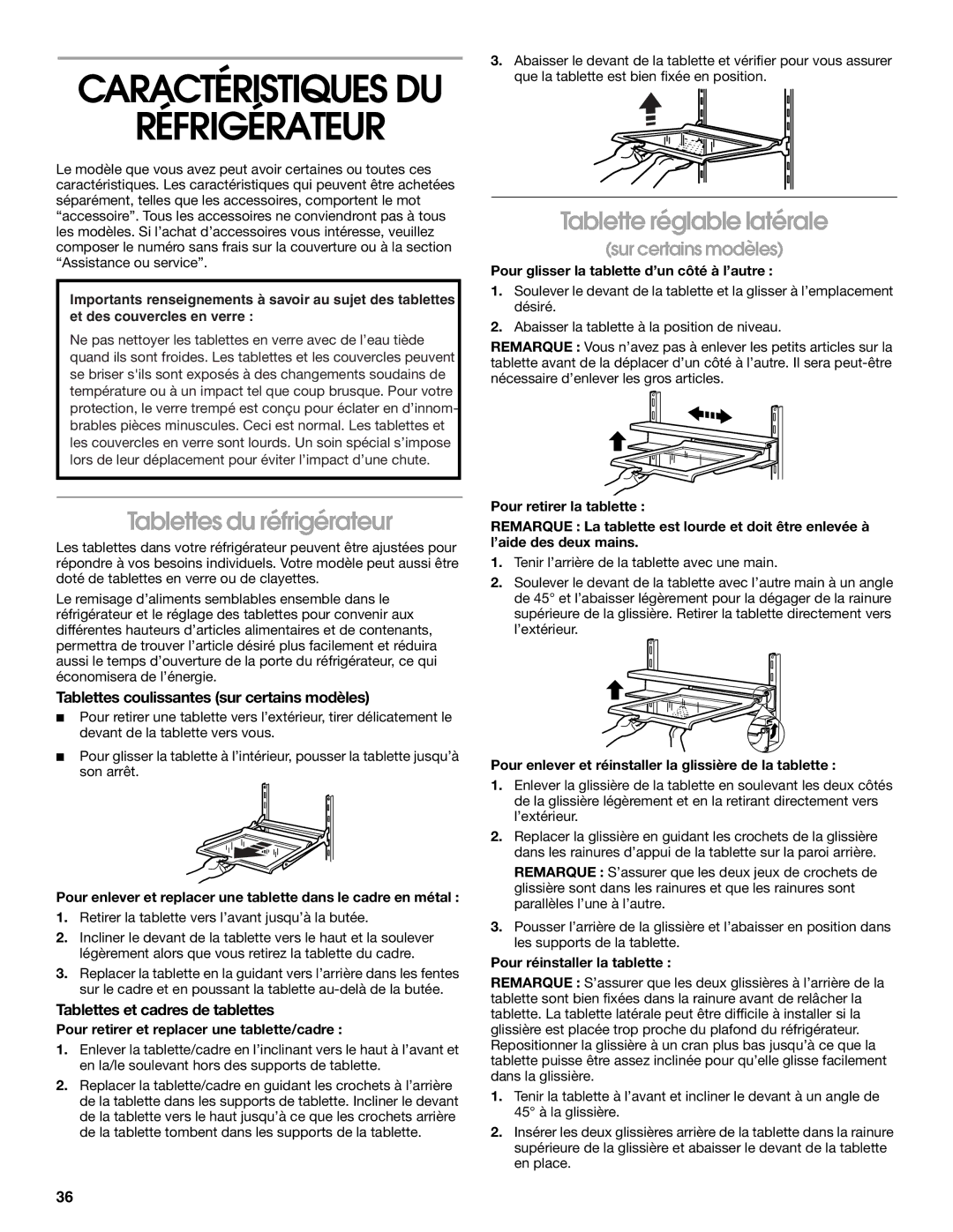 Whirlpool RS22AQXGN00 Tablettes du réfrigérateur, Tablette réglable latérale, Tablettes coulissantes sur certains modèles 