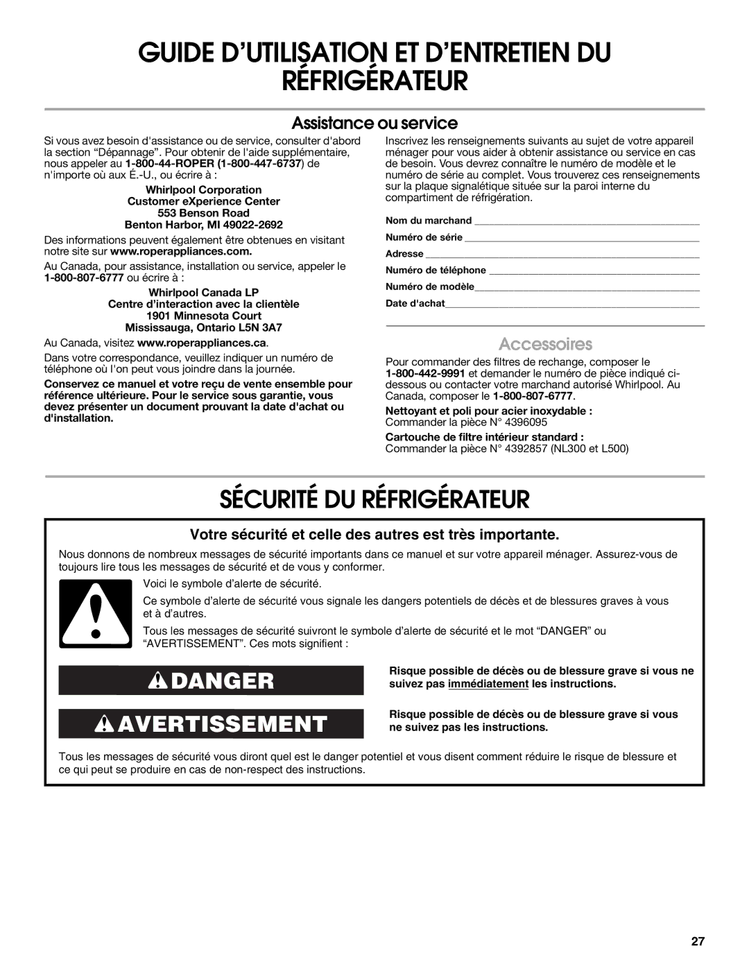 Whirlpool RS22AQXKQ00 warranty Sécurité DU Réfrigérateur, Accessoires, Pour commander des filtres de rechange, composer le 