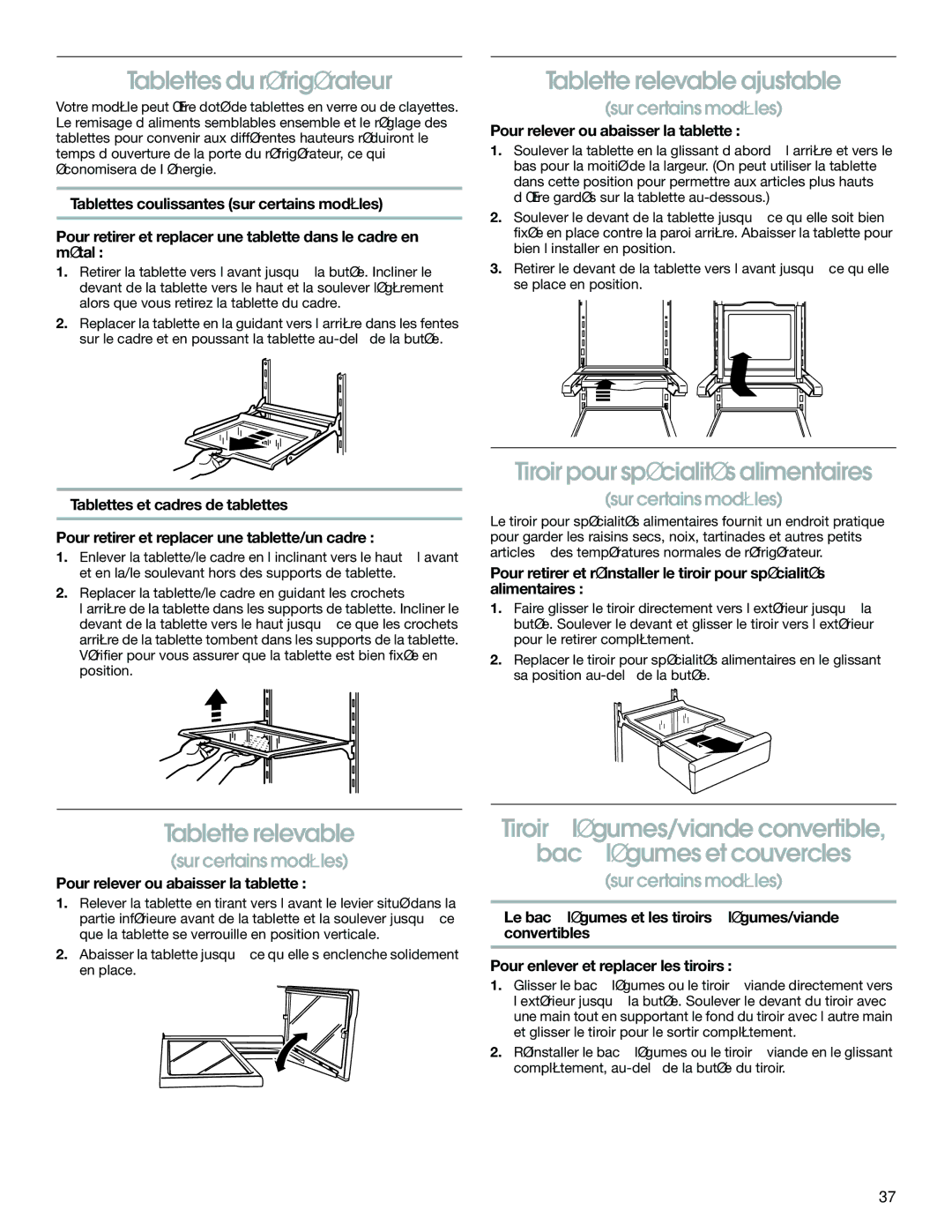 Whirlpool RS22AQXKQ02 manual Tablettes du réfrigérateur, Tablette relevable ajustable, Tiroir pour spécialités alimentaires 