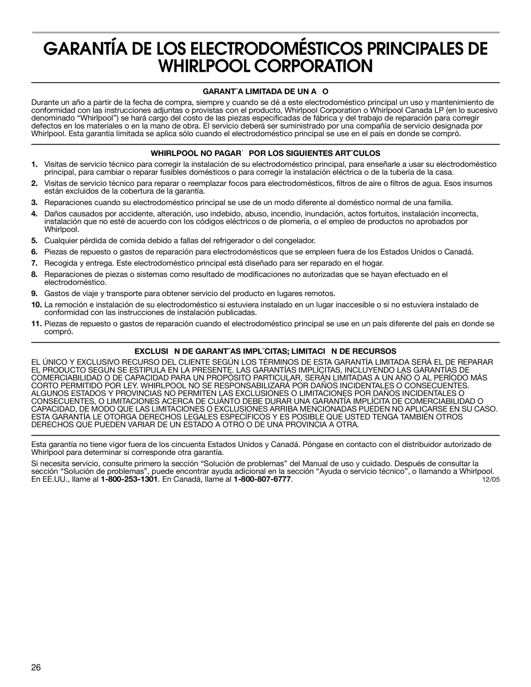 Whirlpool RS22AQXMQ01 Whirlpool Corporation, Garantía Limitada DE UN AÑO, Whirlpool no Pagará POR LOS Siguientes Artículos 