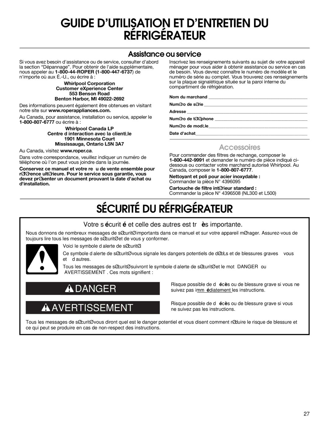 Whirlpool RS22AQXMQ01 warranty Sécurité DU Réfrigérateur, Accessoires, Pour commander des filtres de rechange, composer le 