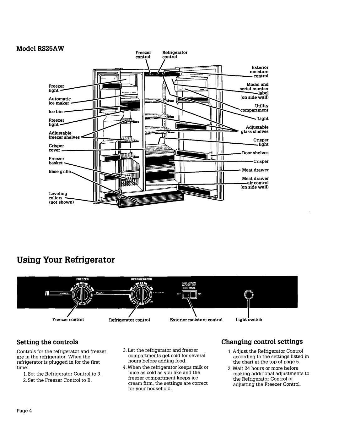 Whirlpool RS22AR, RS20CK warranty Using Your Refrigerator, Model RS25AW, Setting the controls, Changing control settings 