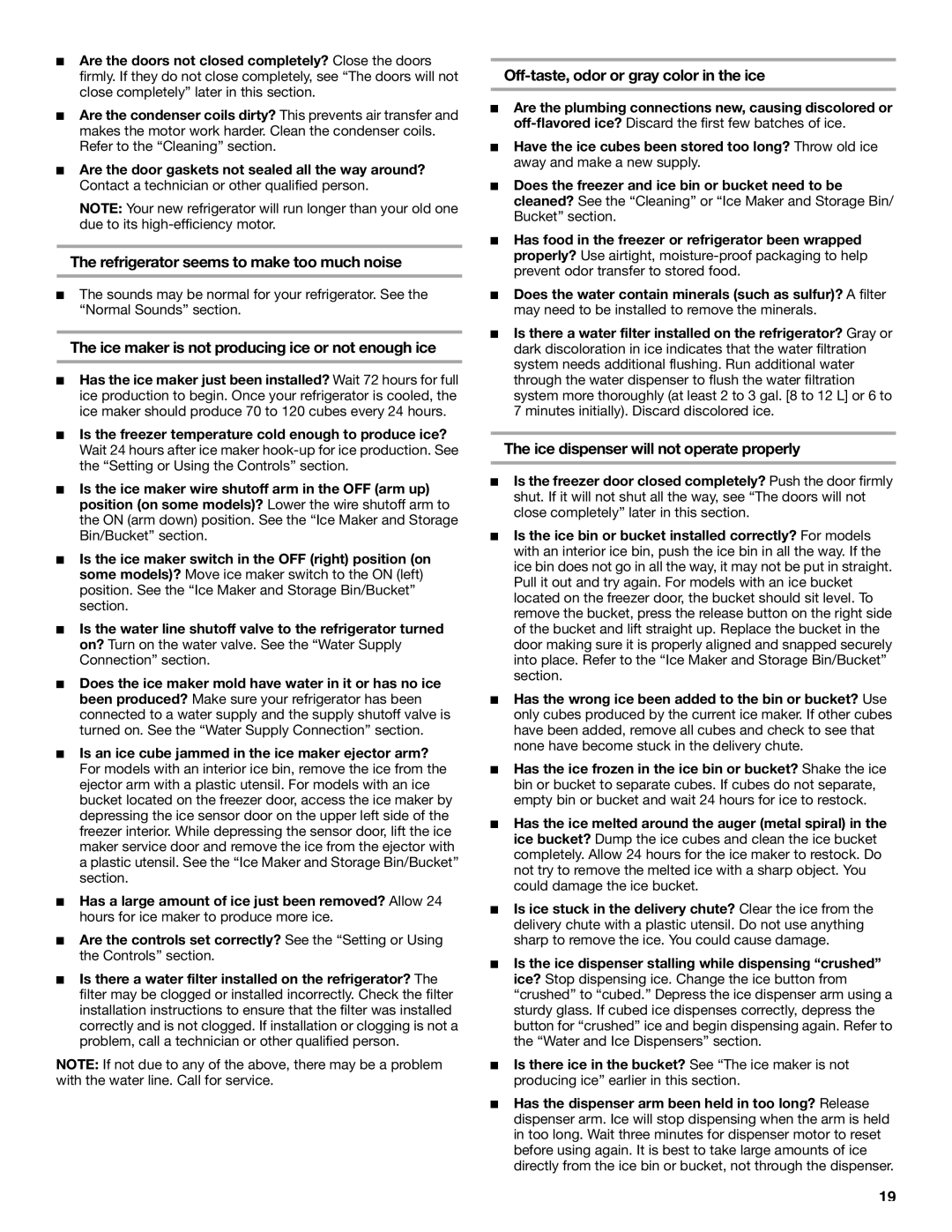 Whirlpool RS25AQXKQ00 manual Refrigerator seems to make too much noise, Ice maker is not producing ice or not enough ice 