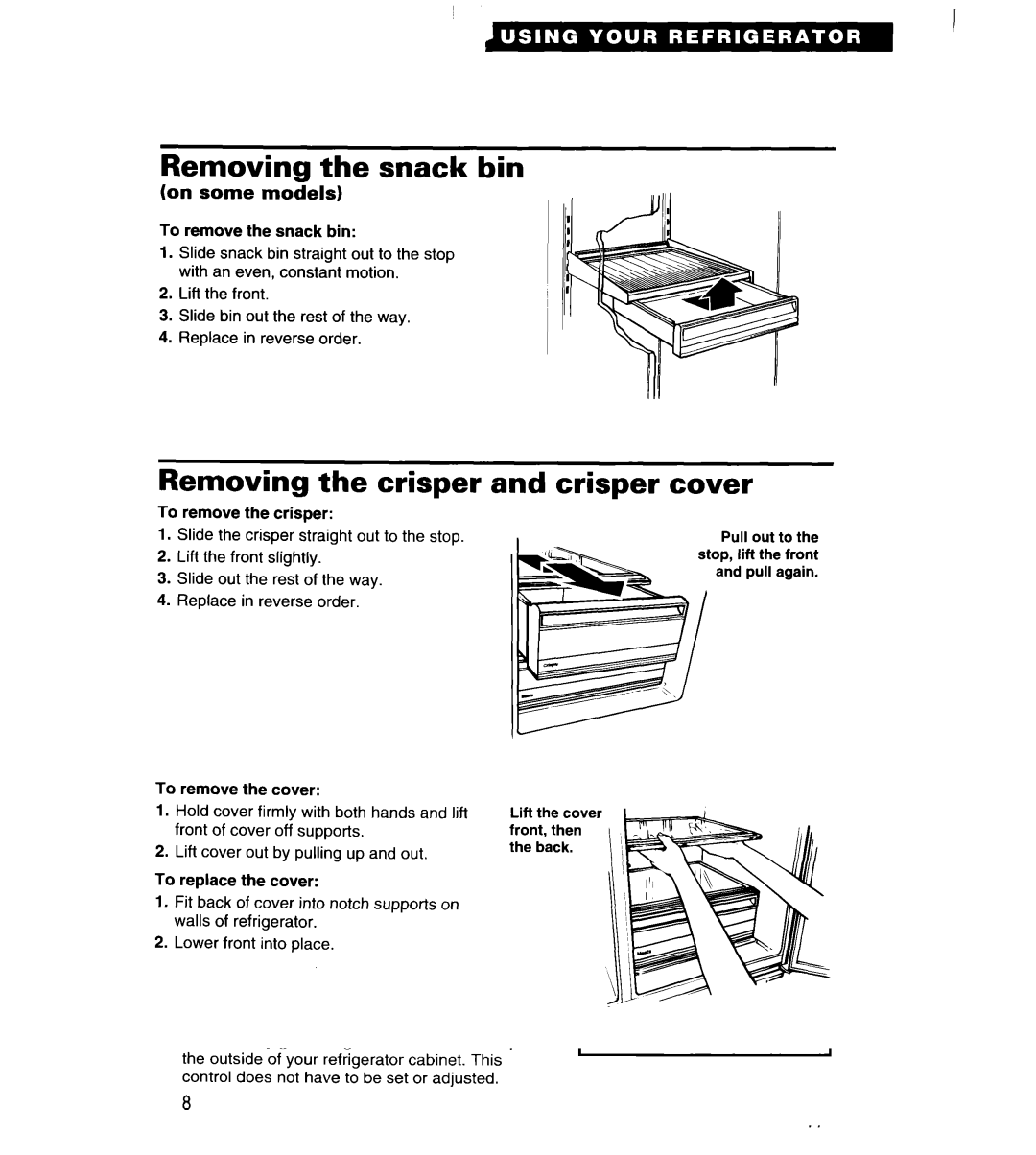 Whirlpool RS22BR, RS25AW, RS22AW, RS20AK, RS20DK Removing the snack bin, Removing the crisper, Crisper cover 