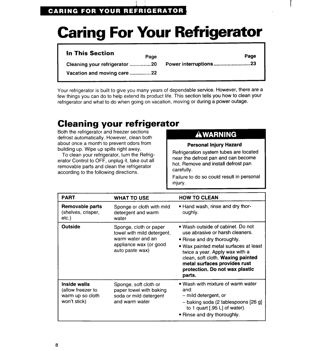 Whirlpool RS25AW, RS22BR, RS22AW Caring For Your Refrigerator, Cleaning your refrigerator, Part, What to USE, HOW to Clean 