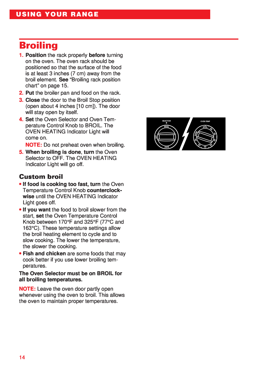 Whirlpool RS310PXE important safety instructions Broiling, Custom broil, Using Your Range 