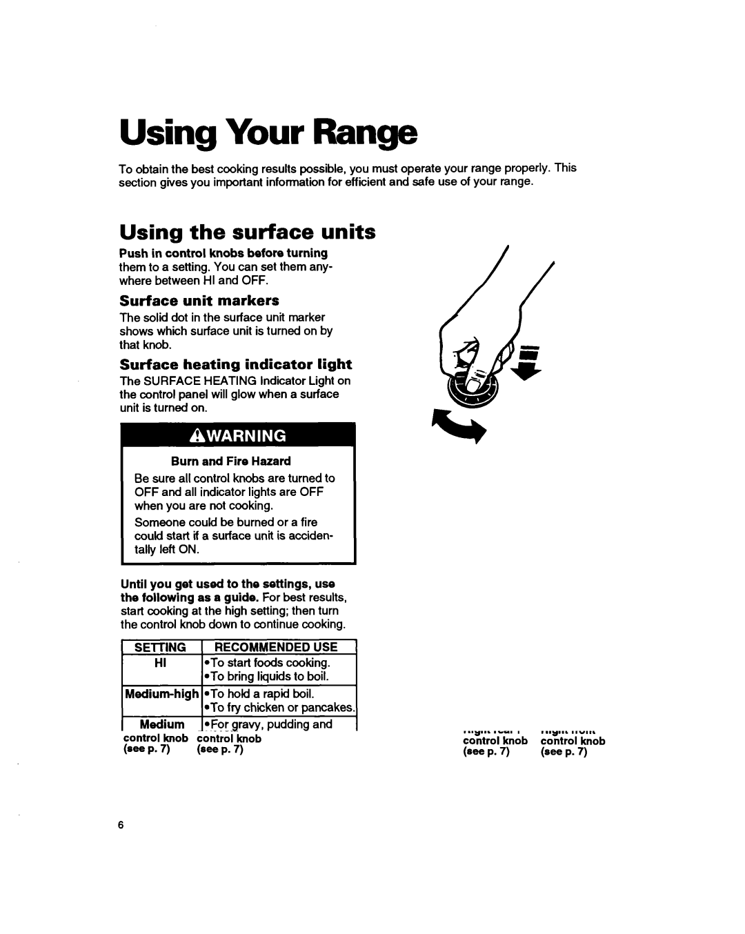 Whirlpool RS3025XB manual Using Your Range, Using the surface units, Surface unit markers, Surface heating indicator light 