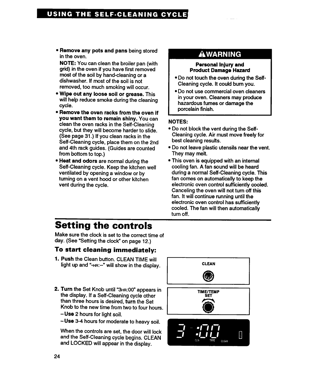 Whirlpool RS363PXY manual Setting the controls, To stati cleaning immediately, Personal Injury Product Damage Hazard 