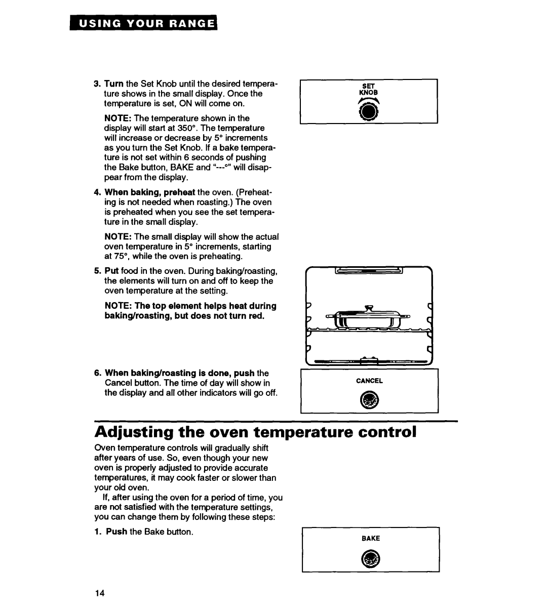 Whirlpool RS363PXY manual Adjusting the oven temperature control, Push 