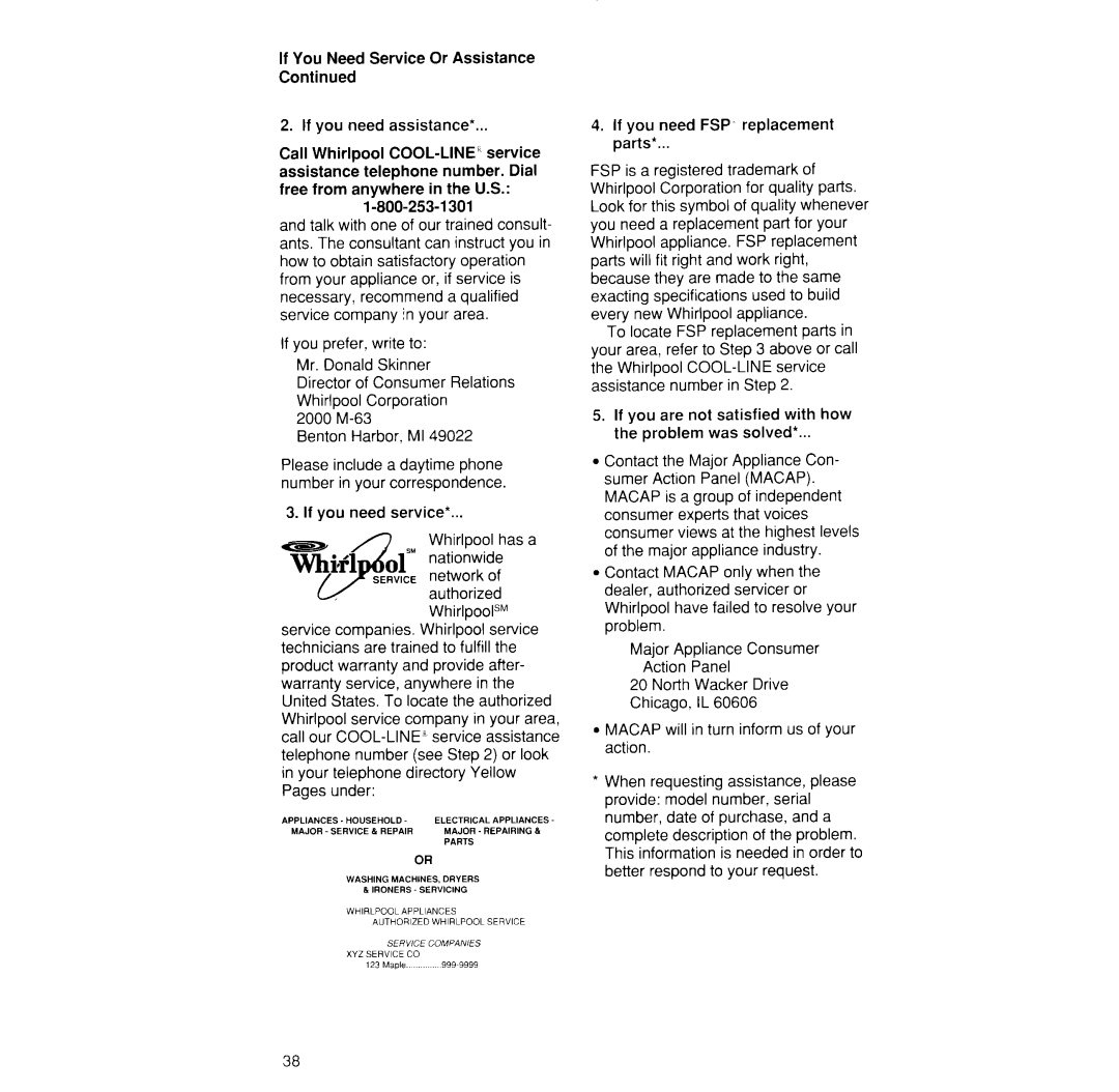 Whirlpool RS373PXW manual If you prefer, write to Mr. Donald Skinner, 2000 M-63 Benton Harbor, Ml, If you need service 