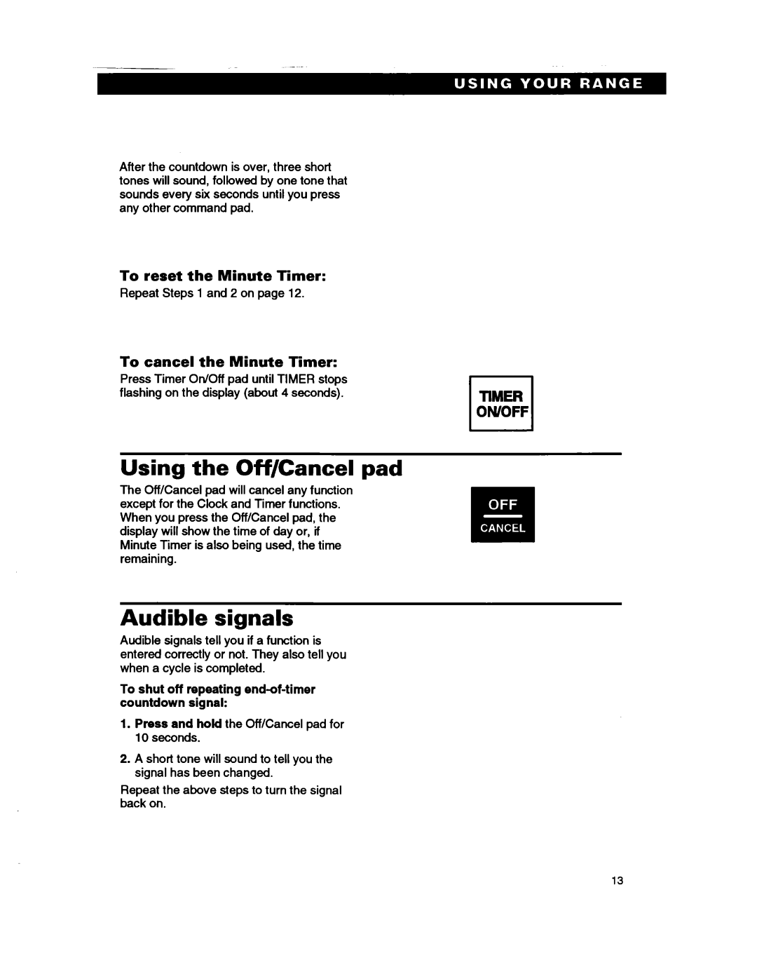 Whirlpool RS385PCB manual Using the Off/Cancel pad, Audible signals, To reset the Minute Timer, To cancel the Minute Timer 