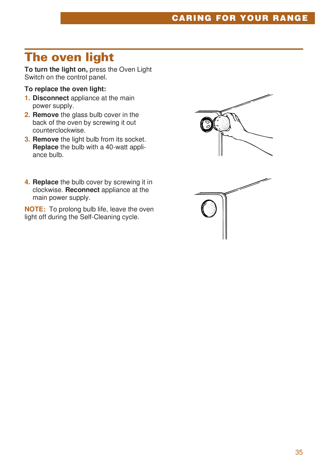 Whirlpool RS385PCE, RS385PXE Oven light, To turn the light on, press the Oven Light, To replace the oven light 