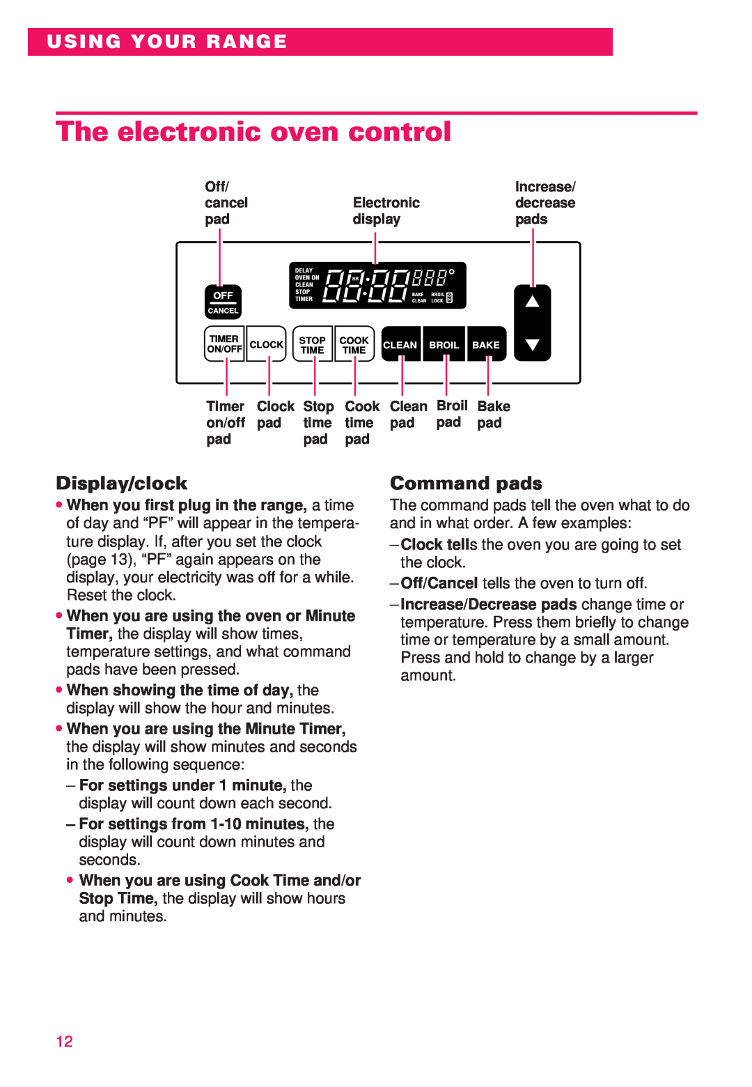 Whirlpool RS386PXE important safety instructions The electronic oven control, Display/clock, Command pads, Using Your Range 