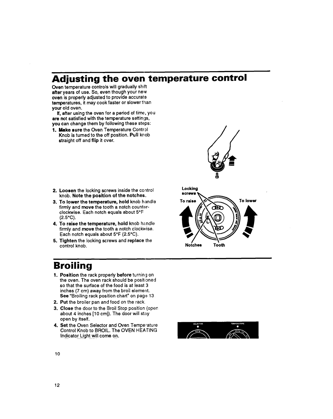 Whirlpool RS600BXB manual Adjusting the oven temperature control, Broiling 