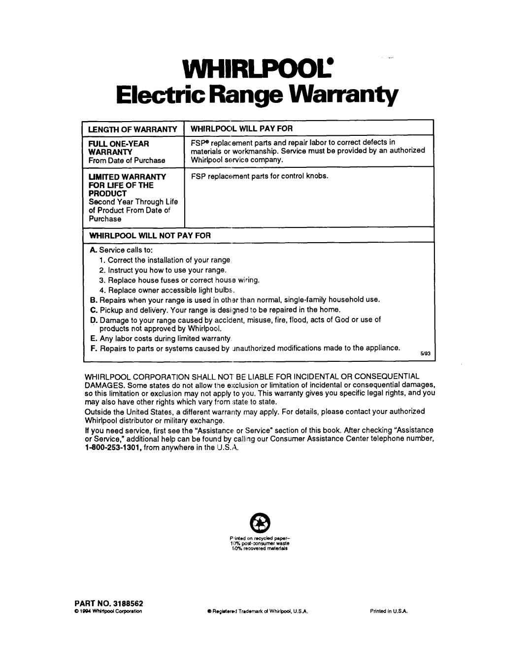 Whirlpool RS600BXB Electric Range Warranty, Length of Warranty, Limited Warranty For Life Product, Whirlpool will PAY for 