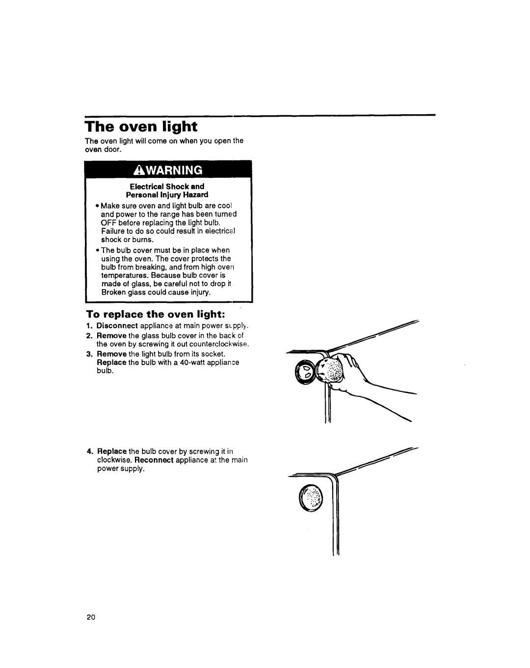 Whirlpool RS600BXB manual The oven light, To replace the oven light 